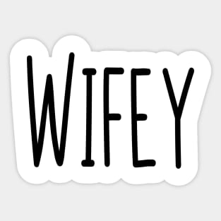 Wifey, Wife, Bae, Spouse gift, Baby Mama, Baby Momma, gift idea, birthday gift, couples shirt Sticker